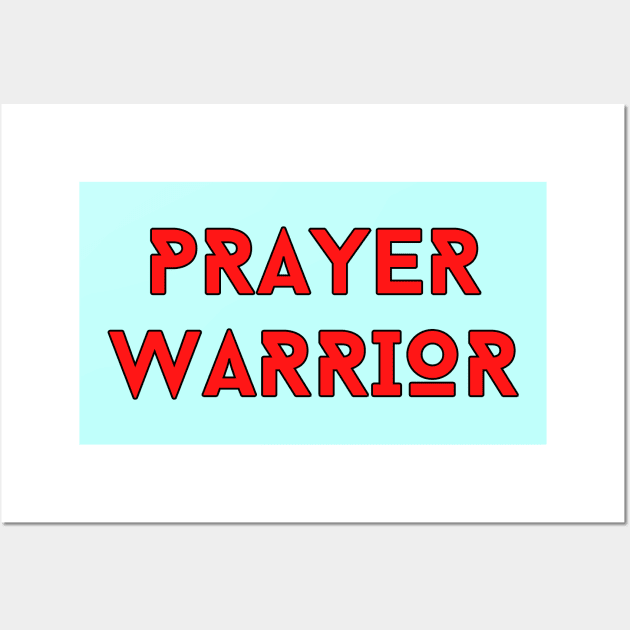 Prayer Warrior | Christian Typography Wall Art by All Things Gospel